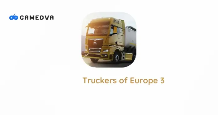 Truckers of Europe 3 MOD APK [Unlimited Money, Fuel, Max Level]